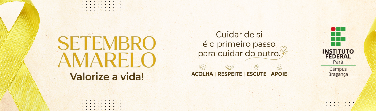 Setembro Amarelo: Valorize a vida!